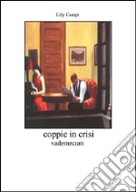 Coppie in crisi - Vademecum. E-book. Formato PDF ebook