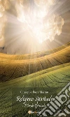 Religione Spirituale: Il credo Spirituale. E-book. Formato EPUB ebook di Giuseppe Fiore Marino