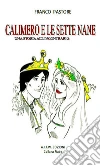 Calimero e le sette nane. E-book. Formato EPUB ebook di Franco Pastore