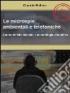 Le microspie ambientali e telefoniche. E-book. Formato PDF ebook di Claudio Ballicu