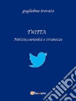 Twitta. E-book. Formato EPUB ebook