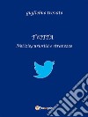 Twitta. E-book. Formato Mobipocket ebook