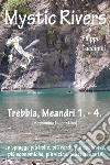 Mystic Rivers - Trebbia, Meandri 1. - 4.. E-book. Formato EPUB ebook