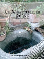 La minestra di rose. E-book. Formato EPUB ebook