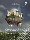 Cronache dalla Contea della Contortia. E-book. Formato EPUB ebook di Attilio Saletta