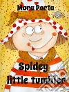 Spidey little tumbler. E-book. Formato EPUB ebook di Mara Porta