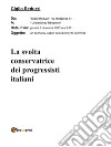 La svolta conservatrice dei progressisti italiani. E-book. Formato PDF ebook