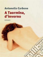 A Taormina, d'inverno. E-book. Formato EPUB ebook