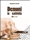 Demoni in cattività. E-book. Formato PDF ebook