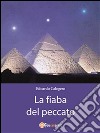 La fiaba del peccato. E-book. Formato PDF ebook di Edoardo Calogero