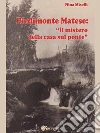 Piedimonte Matese: “Il mistero della casa sul ponte”. E-book. Formato Mobipocket ebook di Nina Miselli
