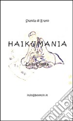 Haikumania. E-book. Formato EPUB ebook