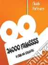 24000 Filmssss. E-book. Formato EPUB ebook di Claudio Matterazzo