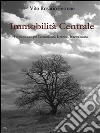 Immobilità centrale. E-book. Formato PDF ebook di Vito Rosario Ferrone