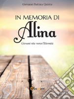 In memoria di Alina. E-book. Formato PDF ebook