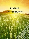 Fantasie. E-book. Formato Mobipocket ebook di Paolo Alfonso Carli