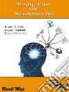 Managing a project with Microsoft Project 2010. E-book. Formato PDF ebook