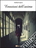 Emozioni dell'anima. E-book. Formato PDF ebook