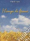I campi di grano. E-book. Formato EPUB ebook di Chiara Scavazza