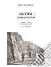 Ascrea.. come eravamo. E-book. Formato EPUB ebook di Maria Clara Dominici