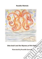 Wee Andri and the mystery of Mr Olafur. E-book. Formato EPUB
