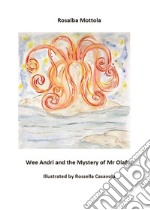 Wee Andri and the mystery of Mr Olafur. E-book. Formato EPUB ebook