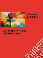 Lo sviluppo del bilinguismo. E-book. Formato EPUB