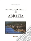 Trentacinque ragazzi di Abbazia. E-book. Formato EPUB ebook di Gabrio Gabriele