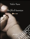 Un filo di tenerezza. E-book. Formato PDF ebook di Fulvio Fusco
