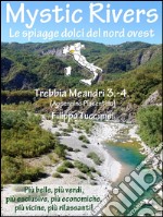 Mystic Rivers - Trebbia, Meandri 3. - 4.. E-book. Formato EPUB ebook