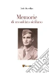 Memorie di un soldato siciliano. E-book. Formato EPUB ebook di Paolo Morsellino