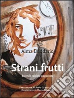 Strani frutti. E-book. Formato PDF ebook