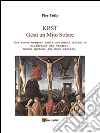 KRST. Gesù un mito solare. E-book. Formato PDF ebook di Pier Tulip