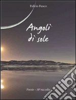 Angoli di sole. E-book. Formato PDF ebook