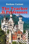 The Teacher- Il Professore. E-book. Formato EPUB ebook