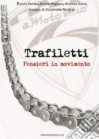 Trafiletti pensieri in movimento. E-book. Formato EPUB ebook