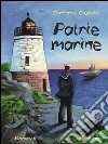 Patrie marine. E-book. Formato EPUB ebook