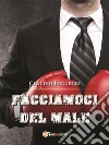 Facciamoci del male. E-book. Formato EPUB ebook di Claudio Buccheri