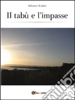 Il tabù e l'impasse. E-book. Formato PDF ebook