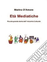 Età mediatiche. E-book. Formato EPUB ebook