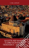Le città nei vangeli e loro significato teologico - liturgico. E-book. Formato EPUB ebook di Cinzia Randazzo