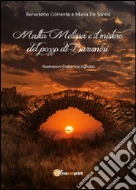 Mattia Melissa e il mistero del pozzo di Barumini. E-book. Formato EPUB ebook