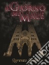 Il giorno del male. E-book. Formato EPUB ebook