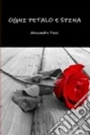Ogni petalo e spina. E-book. Formato EPUB ebook di Alessandro Tucci