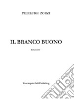 Il branco buono. E-book. Formato EPUB ebook