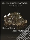 “Gemmologia Vibroenergetica. Fondamenti di Cristalloterapia Vibroenergetica” vol. 2. E-book. Formato EPUB ebook