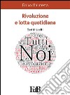 Rivoluzione e lotta quotidiana. Scritti scelti. E-book. Formato EPUB ebook di Errico Malatesta