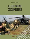 Testimone scomodo. E-book. Formato EPUB ebook