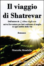 Il viaggio di Shatrevar. E-book. Formato EPUB ebook