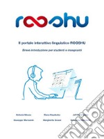 Il portale interattivo linguistico RooshuBreve introduzione per studenti e insegnanti. E-book. Formato PDF ebook